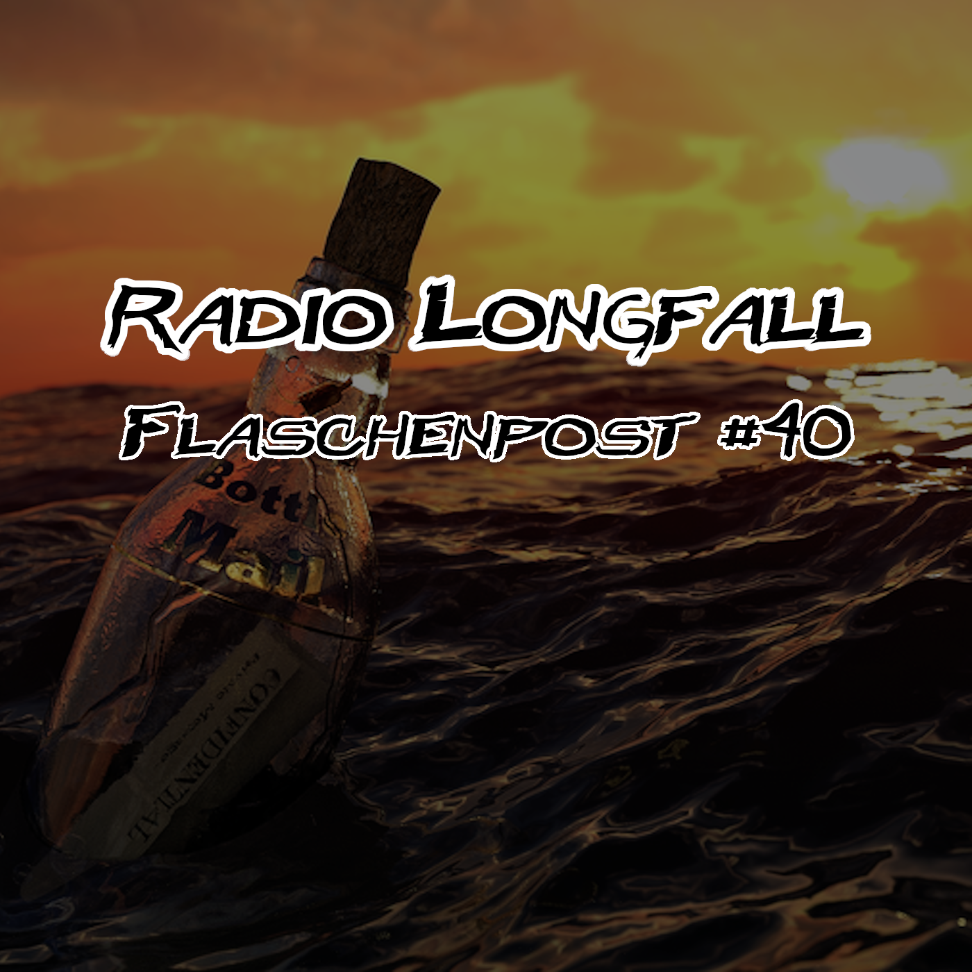Radio Longfall – Flaschenpost #40