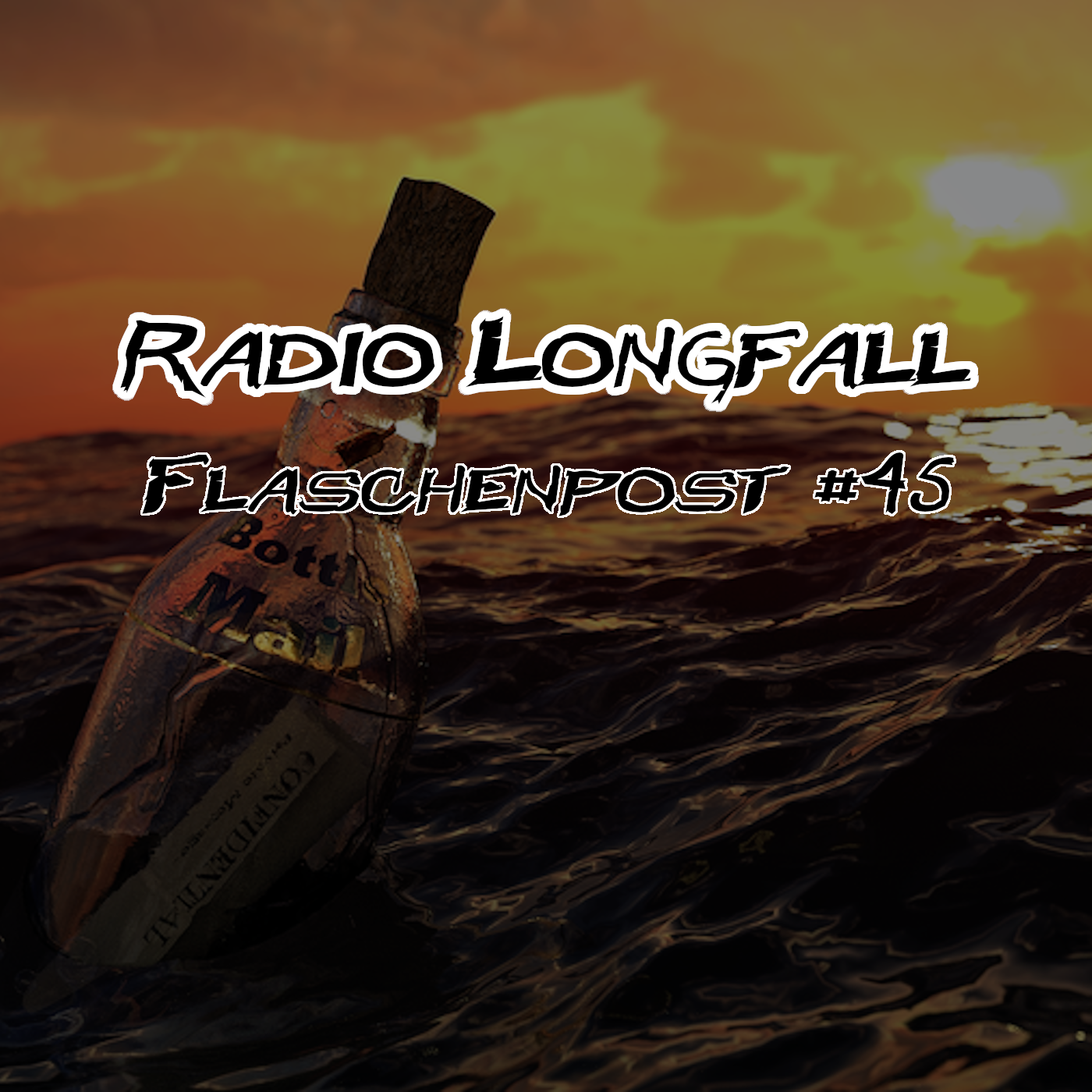 Radio Longfall – Flaschenpost #45